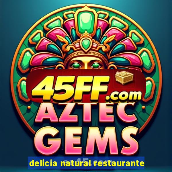 delicia natural restaurante